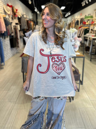 Jesus Loves You and I'm Trying Graphic Tee Top - Handcrafted