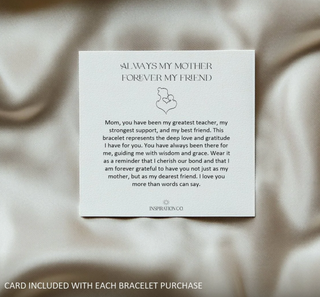 Always My Mother, Forever My Friend Inspiring Bracelet